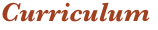 Curriculum